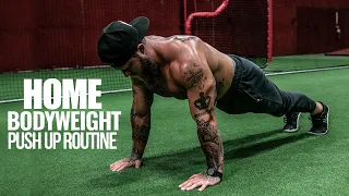 MUST DO PUSH UP ROUTINE | BODYWEIGHT CHEST WORKOUT | PHIL DARU