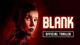 Blank - Official Trailer (2022)