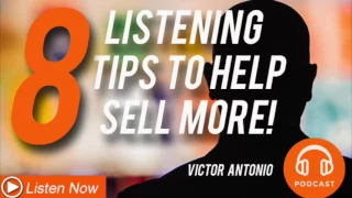 8 Listening Tips to Sell More