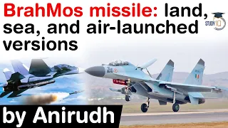 BrahMos Supersonic Cruise Missile - Land, Sea, and Air launched versions #UPSC #IAS