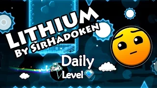 Geometry Dash - Lithium (By SirHadoken) ~ Daily Level #35 [All Coins]