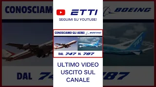 #shorts ✈️ CONOSCIAMO GLI AEREI BOEING PARTE 2 🛫