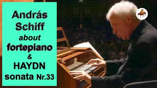 Andras Schiff talks about fortepiano  - playing Haydn Sonata Hob.XVI:20 mov.1 on McNulty Walter