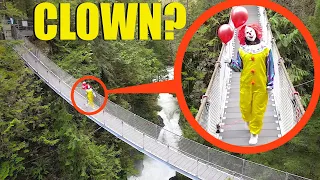 when you see this clown, do not try to cross the bridge! Run Away FAST!!