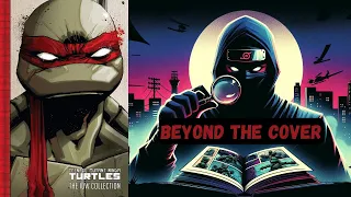 Behind the Bandana: TMNT Volume 1 IDW Deep Dive Review (Teenage Mutant Ninja Turtles Explained)