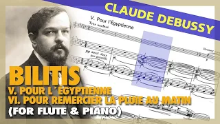 🎼 C. DEBUSSY -  Bilitis (Mov. 5 & 6) [FLUTE & PIANO] - (Sheet Music Scrolling)