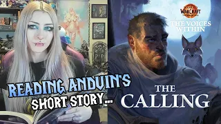 Reading Anduin's Short Story: "The Calling" - World of Warcraft The Voices Within The War Within