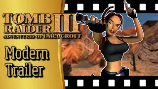 Tomb Raider 3 Modern Trailer