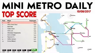 MINI METRO - Daily - SAN FRANCISCO - 10/8/2017 - TOP SCORE!!!