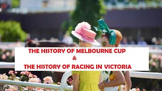 History of Melbourne Cup and Melbourne’s history of horse racing