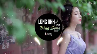 Lòng Anh Như Dòng Sông Remix (Thái Học) Mạnh 2K ft L.Q.Doanh Mix (No Master) | Hà Long Vũ Official