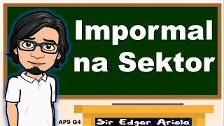 Impormal na Sektor    #AP9  #Q4