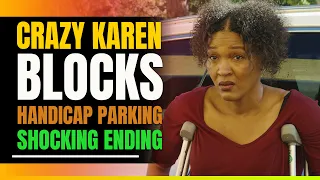 Crazy Karen Blocks Handicap Parking Spot. Then This Happens