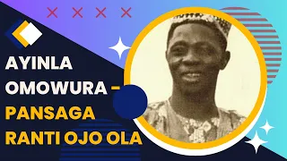 Ayinla Omowura  - Pansaga Ranti Ojo Ola