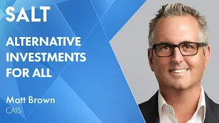 Matt Brown: Alternative Investments for All | SALT Talks #253