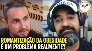 RODRIGO GÓES fala sobre a ROMANTIZAÇÃO DA OBESIDADE no Podpah | Saúde na Rotina