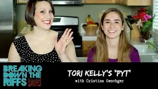 Breaking Down the Riffs w/ Natalie Weiss - Tori Kelly's "PYT" with Cristina Oeschger (Ep. 8)