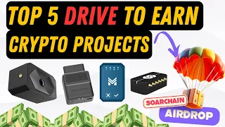 The Top 5 Drive to Earn Crypto Projects of 2024 - (Airdrops Included)