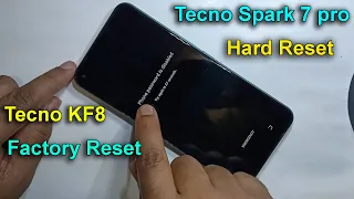 Tecno Spark 7 Pro Hard Reset | Tecno KF8 Factory Reset |  Pattern Unlock Easy Method | Android 11