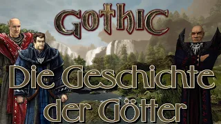 Lore: Gothic - Die Geschichte der Götter