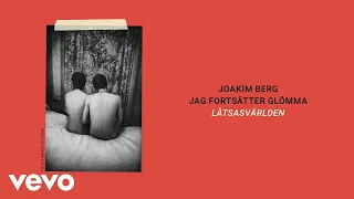 Joakim Berg - Låtsasvärlden (Audio)