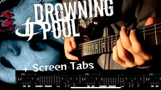 Drowning Pool- Tear Away Guitar Cover + Screen Tabs