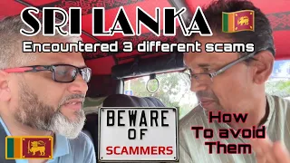 🇱🇰 3 different SCAMS in ONE DAY - Avoid these scams in SRI LANKA #scam #scammers #tuktuk #colombo