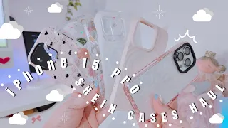 ✧˖°  iPhone 15 pro SHEIN CASES HAUL  ˖° ✧