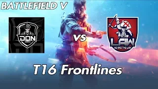 Battlefield V T16 Frontlines DON vs LaW