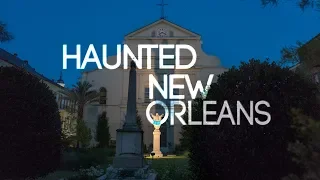 Ghost Encounters and Psychics In Haunted New Orleans