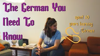 the German you need to know + my 10 year journey to fluency