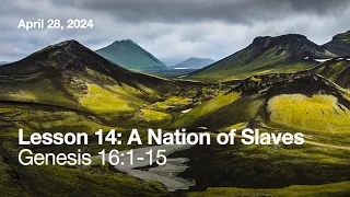 The Book of Genesis, Lesson 14: A Nation of Slaves