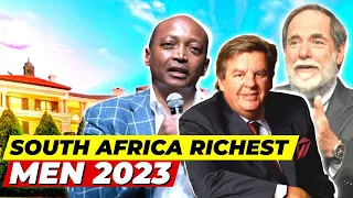 Top 10 Richest Men in South Africa 2023 - 2024 And their Net worth