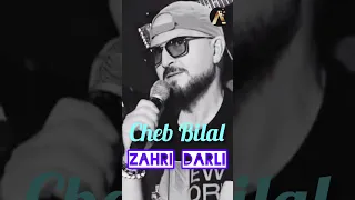 Cheb Bilal / Zahri darli 🤫