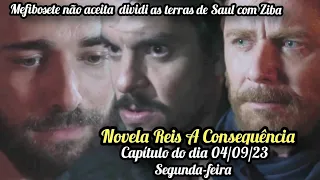 Novela Reis Capítulo de segunda-feira dia 04/09/23