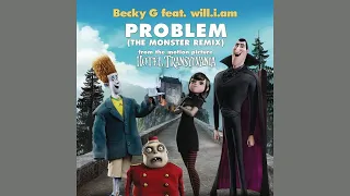 Becky G (feat. will.i.am) - Problem (The Monster Remix) [Instrumental with Backing Vocals]