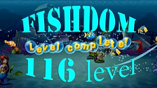 Fishdom Level 116 Walkthrough