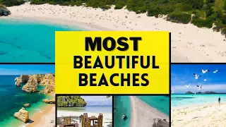 10 Most Beautiful Beaches around The World | Travel Guide