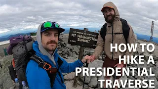 How To Hike A Presidential Traverse | White Mountains | NH