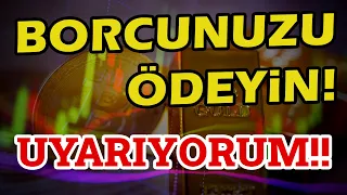 BORCUNUZU ÖDEYİN! ALTIN, GÜMÜŞ, BORSA ve #BİTCOİN! UYARIYORUM.!