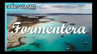 FORMENTERA | CÓMO LLEGAR y Qué VER