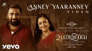 Udanpirappe - Anney Yaaranney Video | Jyotika, Sasikumar | D. Imman