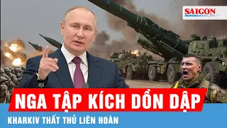 Quốc tế tối 13-5: Ukraine bị áp đảo ở Kharkiv, Nga tập kích dồn dập trên thế thắng như “chẻ tre”