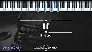 If - Bread (KARAOKE PIANO - ORIGINAL KEY)