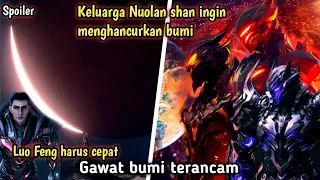 Swallowed star s3 eps 119 - Bumi diambang kehancuran - keluarga Nuolan Shan mengancam membasmi bumi