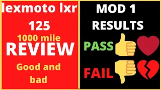 lexmoto lxr 125 review at 1k miles mod 1 results.