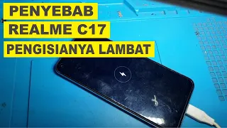 CARA MENGATASI REALME C17 PENGECASAN SANGAT LAMBAT