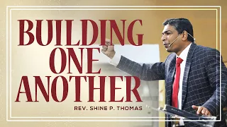 BUILDING ONE ANOTHER | Galatians 6:1-10 | Shine Thomas | City Harvest AG Church