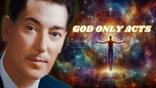 God Only Acts - Neville Goddard's Rare Lecture (AI Enhanced Audio)