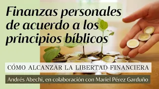 Finanzas Personales de acuerdo a los Principios Bíblicos (Taller)